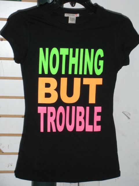 6 Pcs Ladies Neon Print Baby Doll T shirts NOTHING BUT TROUBLE